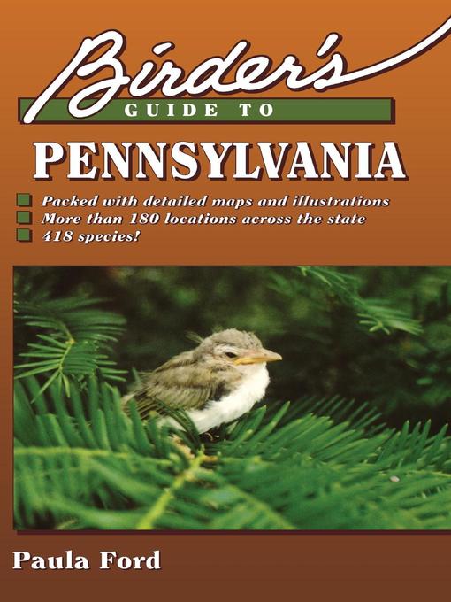 Title details for Birder's Guide to Pennsylvania by Paula Ford - Wait list
